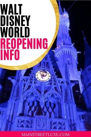 Walt Disney World Reopening Info